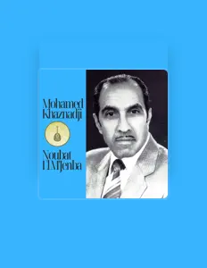 Listen to Mohamed Khaznadji, watch music videos, read bio, see tour dates & more!