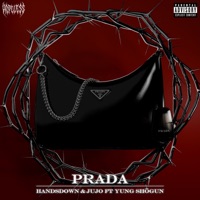 Prada (feat. Yung Shōgun) - Single - Handsdown & JUJO