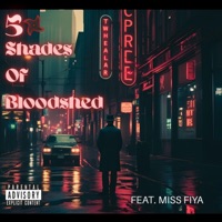 50 Shades Of Bloodshed (feat. Miss Fiya) - Single - Ninjah Star Society