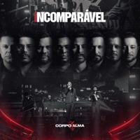 Incomparável (Ao Vivo) - Corpo & Alma