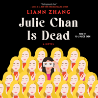 Julie Chan Is Dead (Unabridged) - Liann Zhang Cover Art