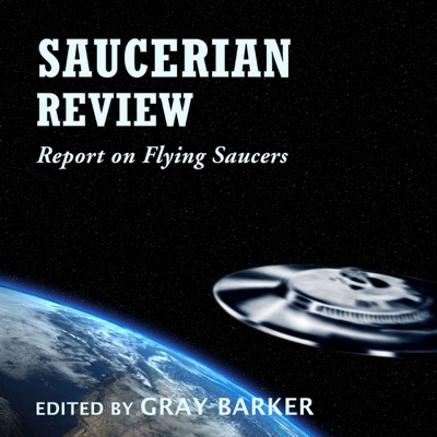 Saucerian Review: Report on Flying Saucers (Unabridged)