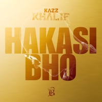 HAKASI BHO - Single - Kazz Khalif