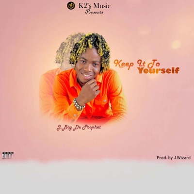 Keep It To Yourself - Single