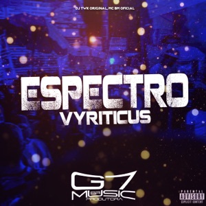 Espectro Vyriticus (feat. Gw)