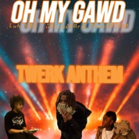 OH MY GAWD (feat. Marco2hard_ & Pnut2playa) - Single - LuhKee