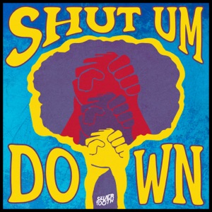 Shut Um Down - Single