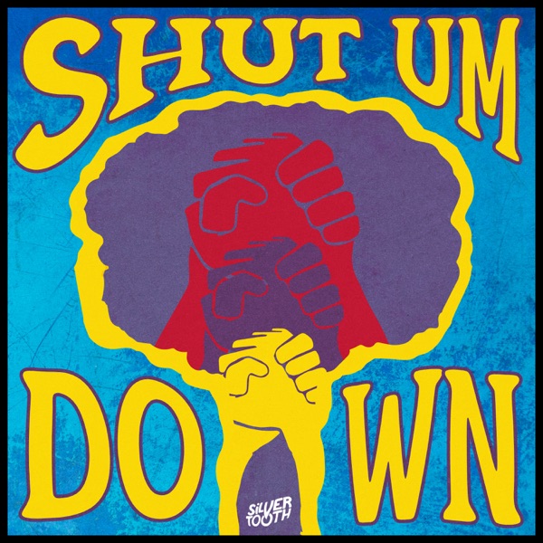 Shut Um Down - Single
