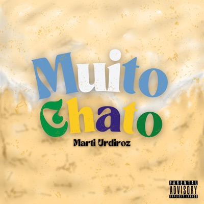 MUITO CHATO - Single