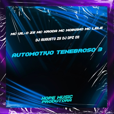 Automotivo Tenebroso 3 (feat. DJ DPZ 011 & DJ AUGUSTO ZS) - Single