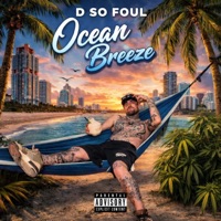 Ocean Breeze - Single - D so foul