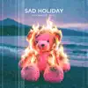 SAD HOLIDAY (SCHWARZER SAND)