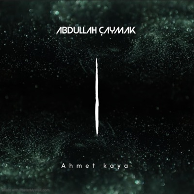 Abdullah çaymak - Ahmet kaya doruklara sevdalandım