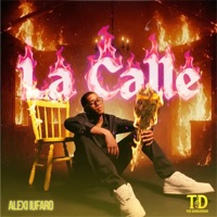 La Calle - Single - Alexi iufaro & The Dangerous