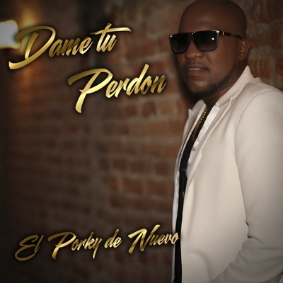 Dame Tu Perdón - Single