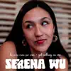 Serena Wu - Tu n'as rien sur moi