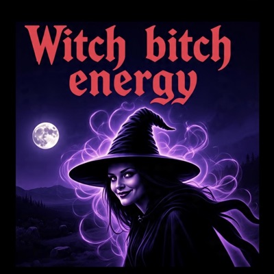 Witch bitch energy (feat. AG Girl & Baddy Girl) - Single