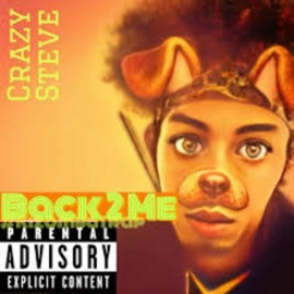 Back 2 Me (Trap Kizomba) Crazy Steve