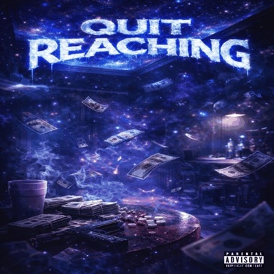 Quit Reachin' - Single