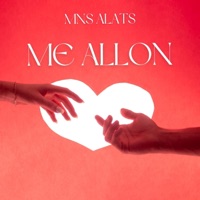 ME ALLON (feat. Alats) - Single - MNS
