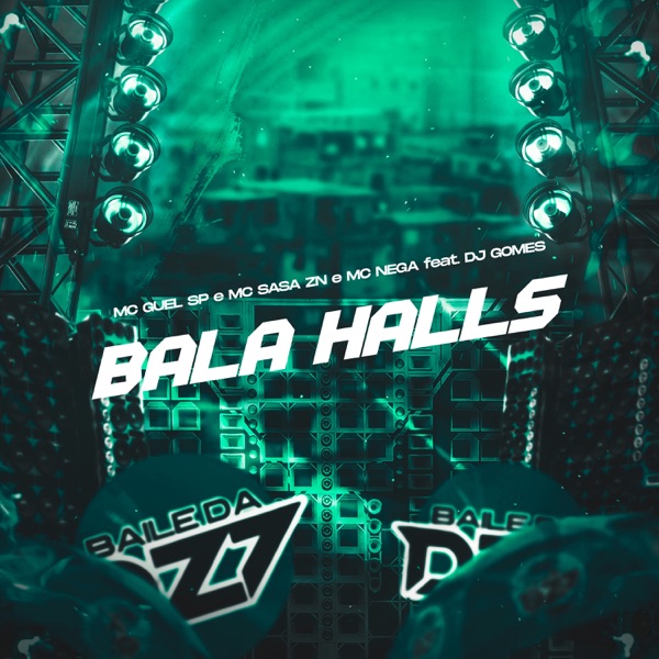 BALA HALLS (feat. DJ Gomes)