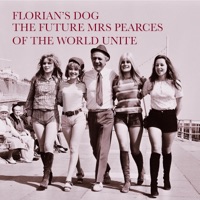 The Future Mrs Pearces of the World Unite - Single - Florian's Dog