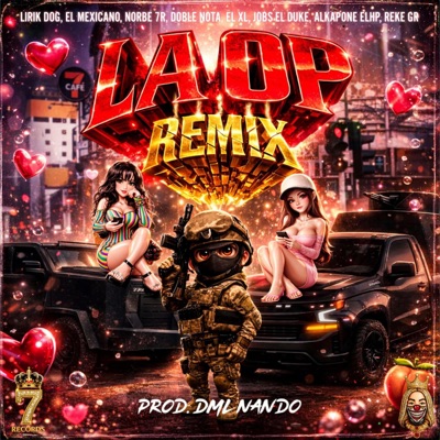 La op (feat. Doble Nota, El Mexicano, Alkapone Elhp, Lirik Dog Oficial, DimeloNando, Jobs el Duke, Norbe7R & XL) - Single