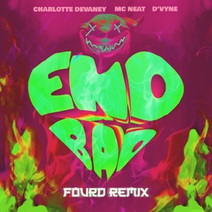 End Bad (FourD Remix) [feat. D’vyne] - Single