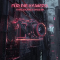 Für Die Kamera - Single - FABE BROWN & MAKZ 38