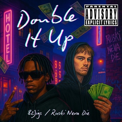 Double It Up (feat. Ruski Neva Die & 82jigs) - Single