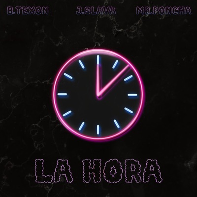 La Hora (feat. J Slava & Mr. Poncha) - Single