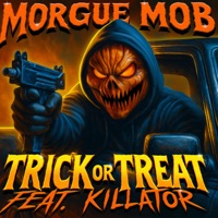 Trick or Treat (feat. Killator) - Single - Morgue Mob