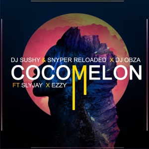 Cocomelon (feat. Slyjay & Ezzy)