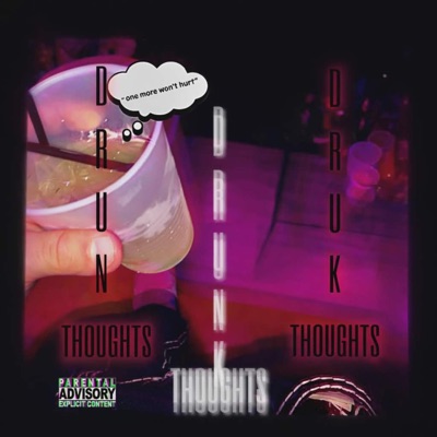Drunk Thoughts (feat. BMG Paxzin & KTS Booku) - Single