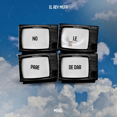 No Le Pare De Dar (feat. Minel) - Single