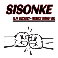 Sisonke (feat. Frenky Ntosh 401) - Single - Djy Tukzin.T