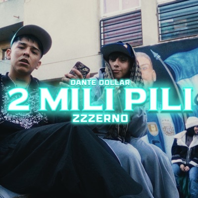 2 Mili Pili (feat. Dante Dollar) - Single