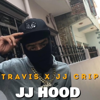 JJ HOOD (feat. Lil Travis & JJ CREEPER) - Single