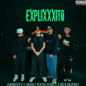 explixxxito (feat. gardiel, keid sing & j alejandro)