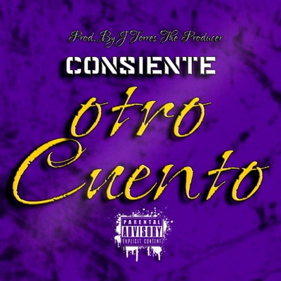 Otro Cuento (feat. Consiente) - Single
