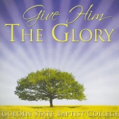 Give Him the Glory artwork