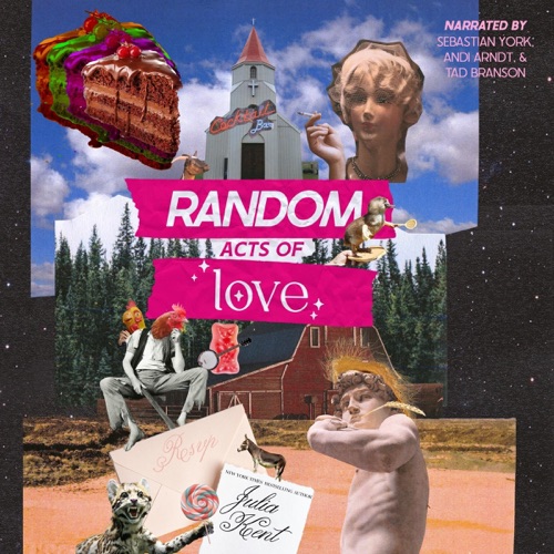Random Acts of Love: Small Town Second Chance Romantic Comedy (Random Series, Book 6) (Unabridged) cover