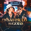 De São Paulo pra Goiás (Ao Vivo)
