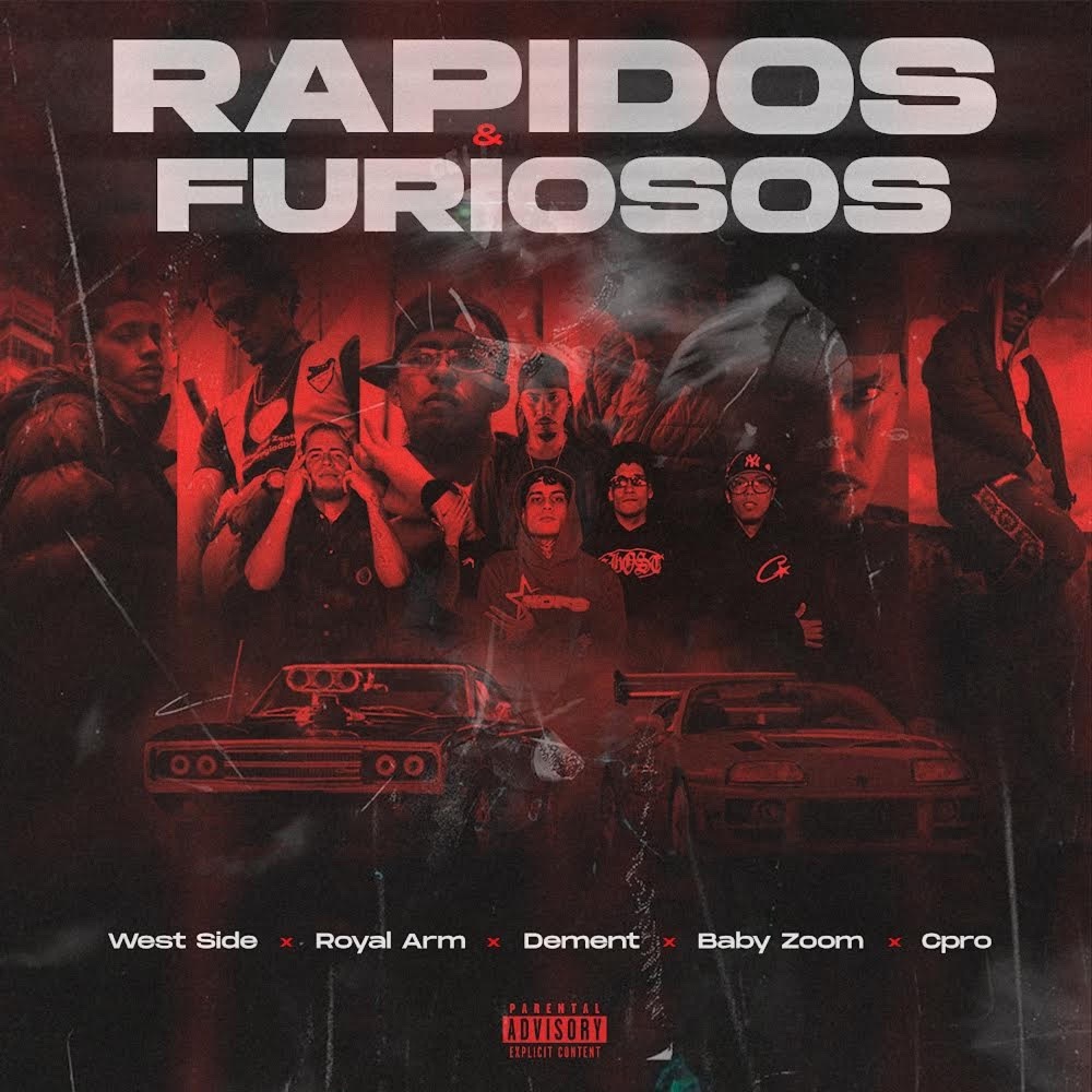 Обложка альбома «RAPIDOS Y FURIOSOS (feat. Westside, Cpro, Baby Zoom, Royal Arm, Mutterage, North Og & Winner Lc) - Single» — Dementrp