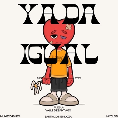 Ya da igual (feat. MUÑECO EME X) - Single