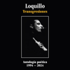 Transgresiones: Antología poética 1994 -2024 - Loquillo