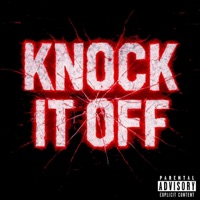Knock It Off - Single - JT Loco