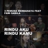 Rindu Aku Rindu Kamu (feat. Fani Sabila) - Single