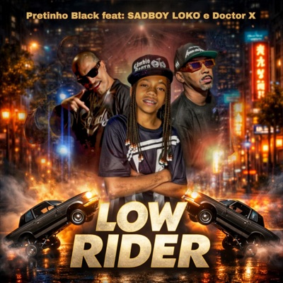 Low Rider (feat. Sadboy Loko & DOCTOR X OFICIAL) - Single