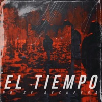 El Tiempo No Se Recupera - Single - lepier, JMBeats & Paranoize